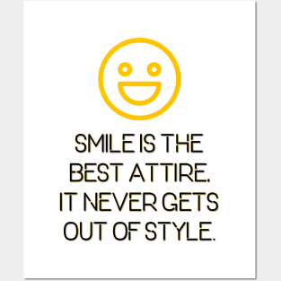 Smile is the Best Attire. It Never Gets Out of Style. Posters and Art